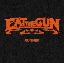 Eat The Gun : Runner